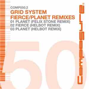 Grid System - Fierce / Planet Remixes
