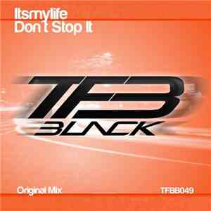 Itsmylife - Don't Stop It