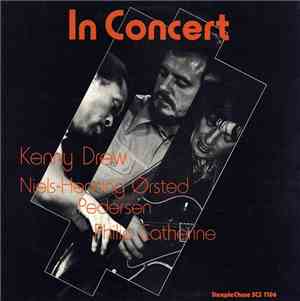Kenny Drew, Niels-Henning Ørsted Pedersen, Philip Catherine - In Concert