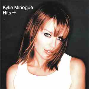 Kylie Minogue - Hits +