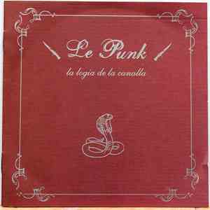 Le Punk - La Logia De La Canalla