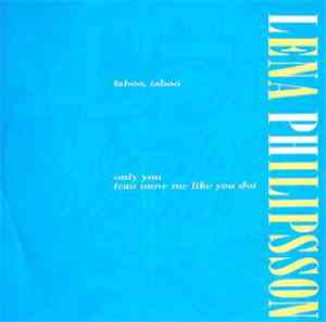 Lena Philipsson - Taboo, Taboo / Only You (Can Move Me Like You Do)