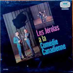 Les Jérolas - À La Comédie Canadienne