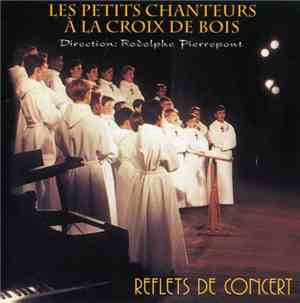 Les Petits Chanteurs A La Croix De Bois - Reflets de Concert