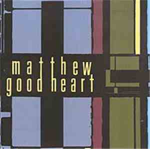 Matthew Goodheart - Songs From The Time Of Great Questioning