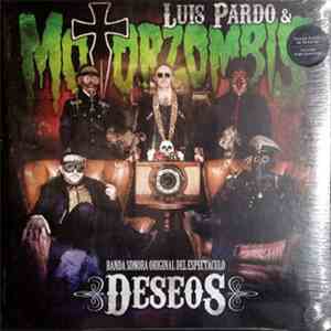 Motorzombis, Luis Pardo - Deseos