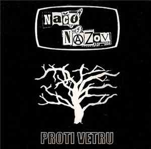 Načo Názov - Proti Vetru