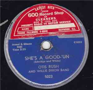 Otis Rush And Willie Dixon Band - She's A Good-'Un