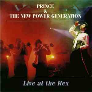 Prince & The New Power Generation - Live At The Rex