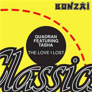 Quadran Featuring Tasha - The Love I Lost