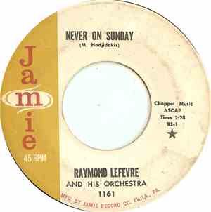 Raymond Lefevre And His Orchestra - Never On Sunday