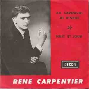 Rene Carpentier - Au Carnaval De Binche / Nuit Et Jour
