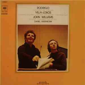 Rodrigo / Villa-Lobos - John Williams , English Chamber Orchestra, Daniel Barenboim - Concierto De Aranjuez / Concerto For Guitar