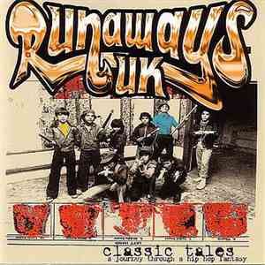 Runaways UK - Classic Tales (A Journey Through A Hip Hop Fantasy)