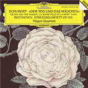 Schubert, Beethoven – Hagen Quartett - »Der Tod Und Das Mädchen« / Streichquartett Op. 135