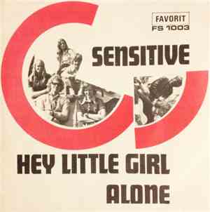 Sensitive  - Hey Little Girl/Alone