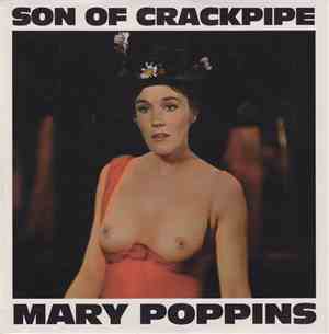 Son Of Crackpipe - Mary Poppins