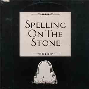 Spelling On The Stone - Spelling On The Stone