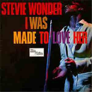 Stevie Wonder - I Was Made To Love Her