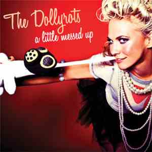 The Dollyrots - A Little Messed Up