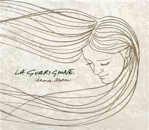 Veronica Marchi - La Guarigione