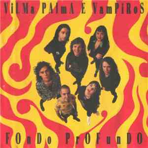 Vilma Palma E Vampiros - Fondo Profundo