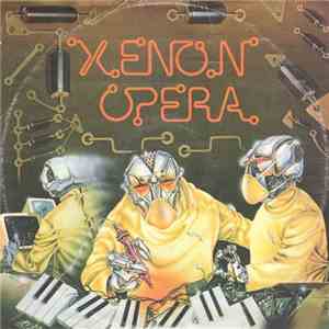 Xenon  - Xenon Opera
