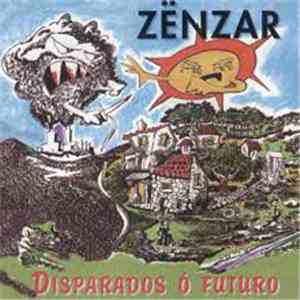 Zënzar - Disparados Ó Futuro