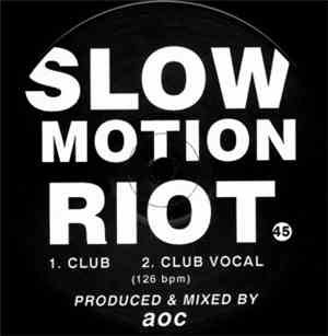 Age Of Chance - Slow Motion Riot (Remix)