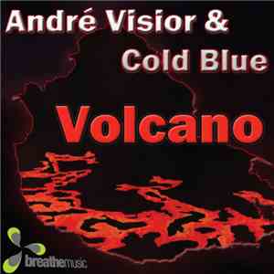 André Visior & Cold Blue - Volcano