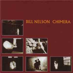Bill Nelson - Chimera