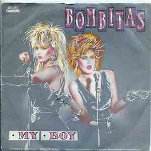 Bombitas - My Boy