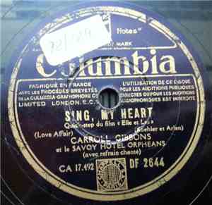 Carroll Gibbons And The Savoy Hotel Orpheans - Sing, My Heart  / Wishing