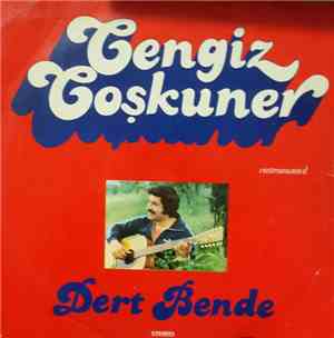 Cengiz Coşkuner - Dert Bende