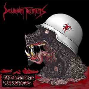 Delirium Tremens  - Thrashing Warthogs
