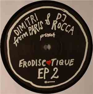 Dimitri From Paris & DJ Rocca present Erodiscotique - EP 2