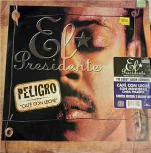 El Presidente  - Peligro: Café Con Leché