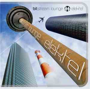 Elektel - Bitstream Lounge
