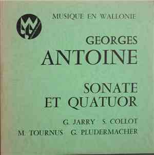 Georges Antoine  , Le Trio A Cordes Français - Sonate Et Quatuor