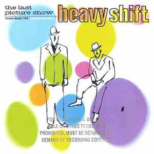 Heavyshift - The Last Picture Show