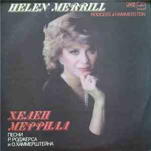 Хелен Меррилл • Helen Merrill - Песни Р. Роджерса И О. Хаммерштейна • Rodgers & Hammerstein
