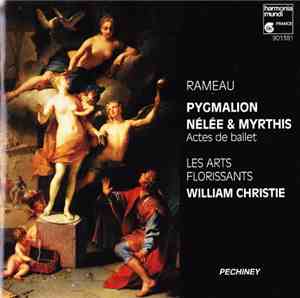 Jean-Philippe Rameau, Les Arts Florissants, William Christie - Pygmalion - Nélée Et Myrthis