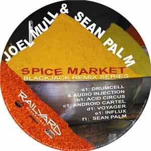 Joel Mull & Sean Palm - Spice Market (Black Jack Remix Series)