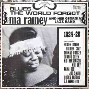 Ma Rainey And Her Georgia Band - Blues The World Forgot