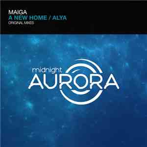 Maiga - A New Home / Alya