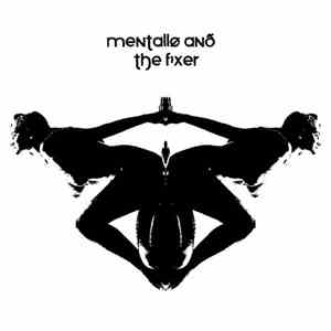 Mentallø And The Fixer - Inner Sanctum