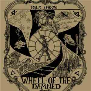 Pale Robin - Wheel of The Damned