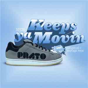 Prato - Keeps Ya Movin