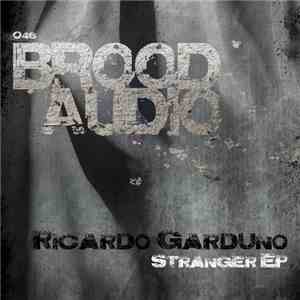 Ricardo Garduno - Stranger EP
