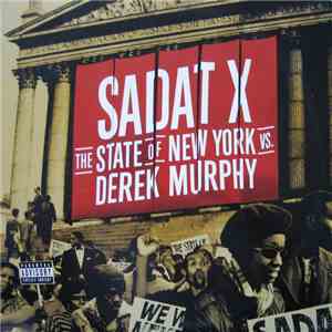 Sadat X - The State Of New York Vs. Derek Murphy
